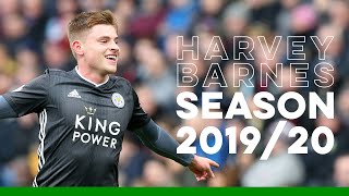 Harvey Barnes | Season Highlights | 2019/20