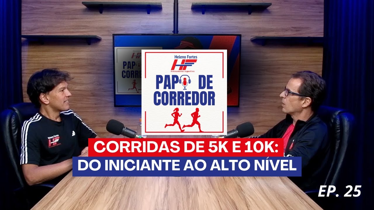 Papo de Corredor: Ep. 25 - Corridas de 5K e 10K: Do Iniciante ao Alto Nível