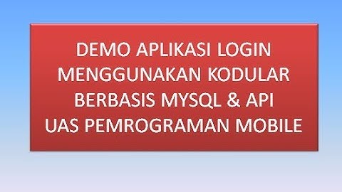 Demo Aplikasi Login Sederhana Menggunakan Kodular,Database MySql dan API || UAS Pemrograman Mobile
