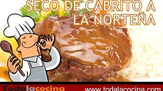 EL SECRETO DEL SECO DE CABRITO A LA NORTEÑA