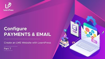 Configure Payments and Email - Create an LMS Website with LearnPress (Part 7)