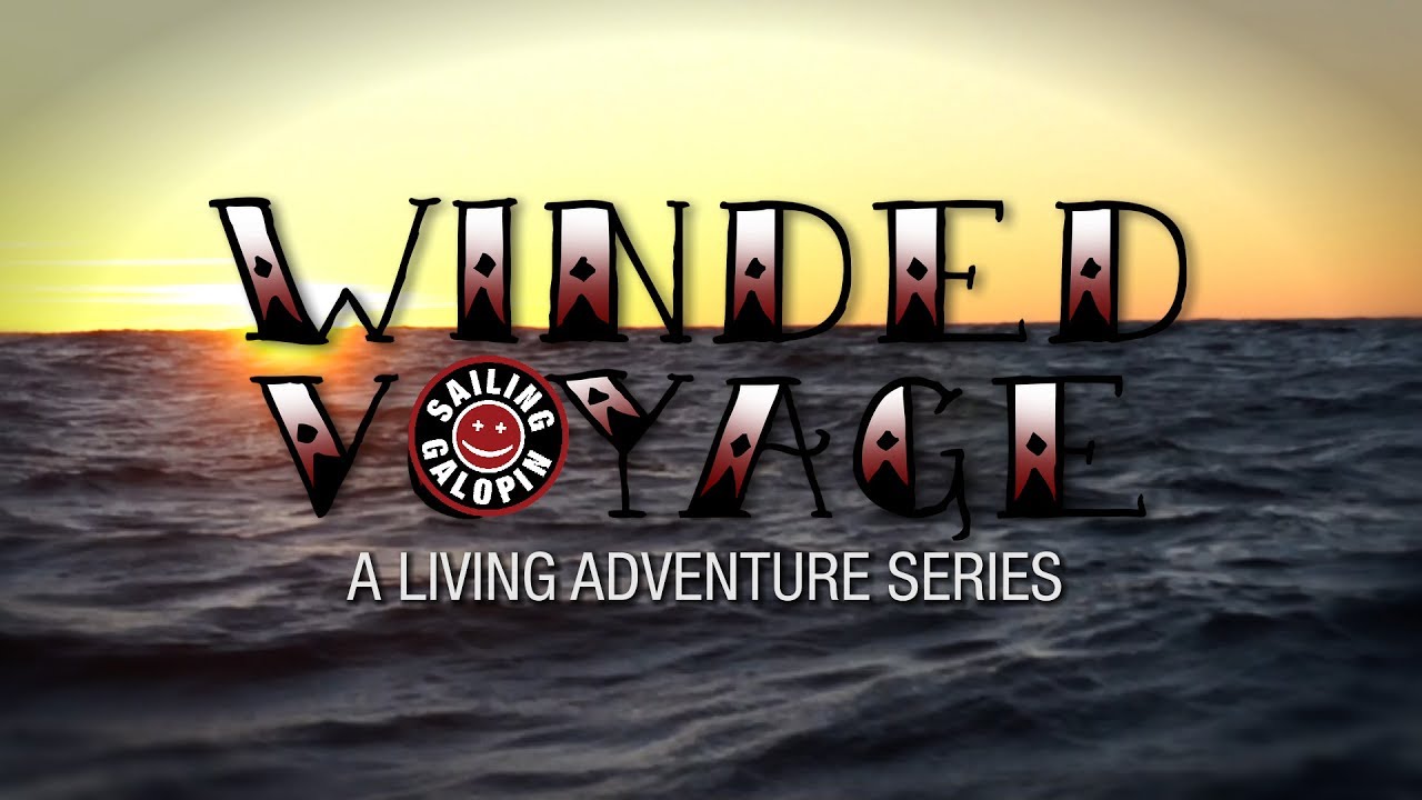 Winded Voyage 2 | Episode 38 | A Five Day Crossing