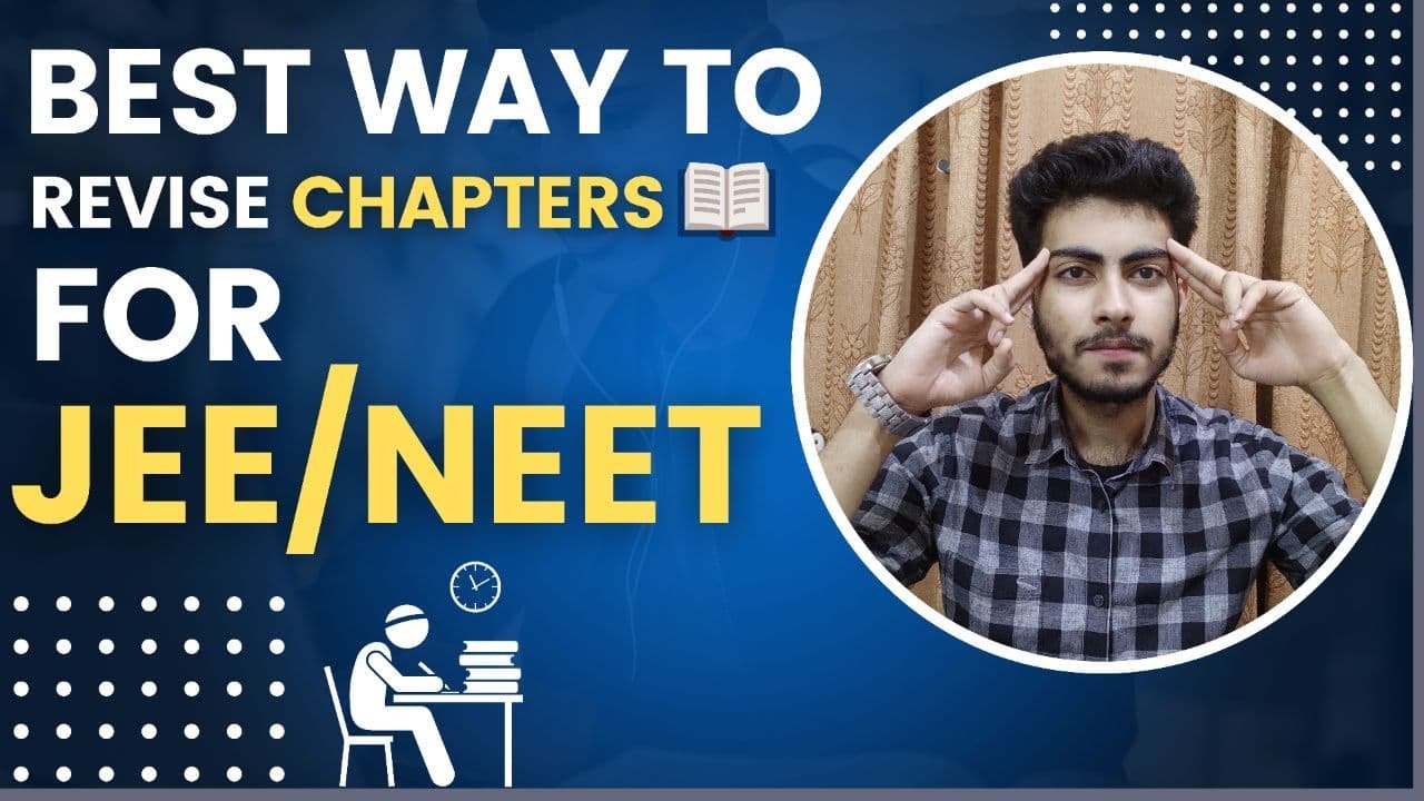 BEST WAY TO REVISE CHAPTERS FOR NEET/JEE YouTube BEST WAY TO REVISE CHAPTERS FOR NEET/JEE YouTube