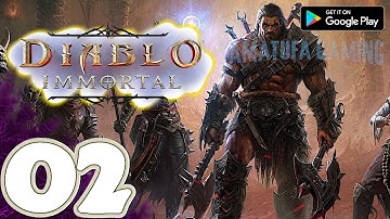 Diablo Immortal [Mobile] | Gameplay Walkthrough Part 2 | No Commentary