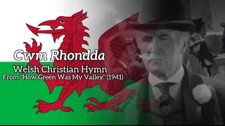 Cwm Rhondda - Welsh Christian Hymn {How Green Was My Valley (1941)}