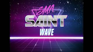【Ｓａｉｎｔ　ｗａｖｅ】