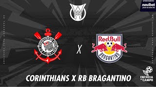 CORINTHIANS X RB BRAGANTINO - 13/07/2025 - BRASILEIRÃO - AO VIVO