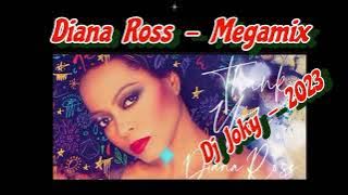 👍 Diana Ross 👍 Megamix👍 Dj Joky - 2023😘🔥💃🥰