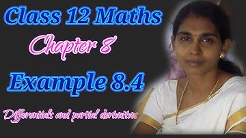 12th  Maths Example 8.4 Chapter 8 Differentials and Partial Derivatives TN Samacheer Syllabus