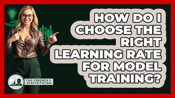 How Do I Choose The Right Learning Rate For Model Training? - The Friendly Statistician