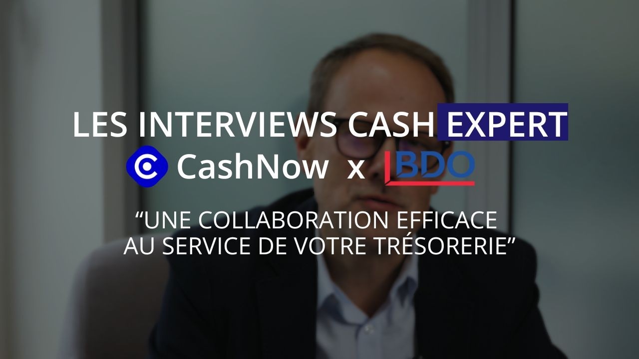 Les Interviews Cash Expert | BDO x CashNow : Diviser par 3 vos retards de paiement