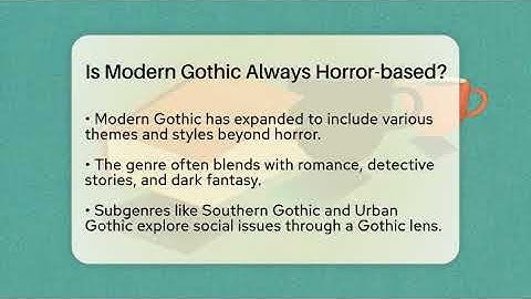 Is Modern Gothic Always Horror-based? - The Prose Path