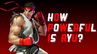 How Powerful is Ryu?