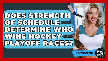 Does Strength Of Schedule Determine Who Wins Hockey Playoff Races? - Puck Stats Central