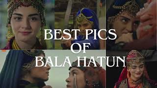 Bala Hatun best pics of all time|#fatimavlogz #trending #drama #vlogs