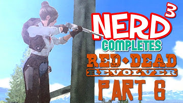 Nerd³ Completes... Red Dead Revolver - 6 - Bull