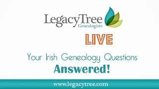 How To Get The Most Out of Your Irish Genealogy Research | Legacy Tree Genealogists