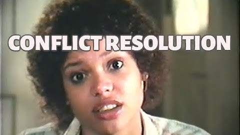 Coping: Conflict Resolution and Communicating Effectively