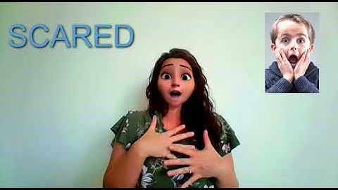 ASL sign for SCARED