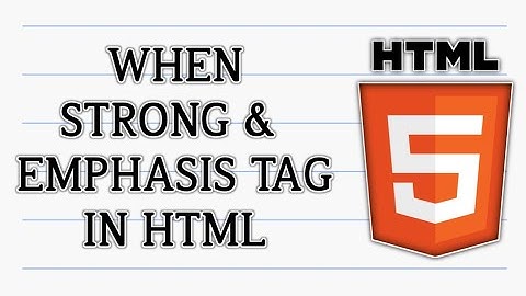 Difference of Strong and emphasis tag in html | Designer Den