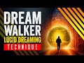 The BEST Lucid Dreaming Technique? — The DREAMWALKER Technique