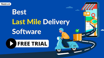 Best Last Mile Delivery Management Software To Reduce Last Mile Delivery Costs ( Free Trial)