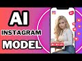 Create Hyper-Realistic AI Instagram Influencer | Step-by-Step Tutorial | AI Instagram Model