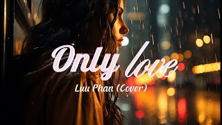 Only Love (Cover) Resimi