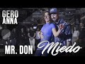 Gero & Anna Navarro | Mr. Don - Miedo | Bachata