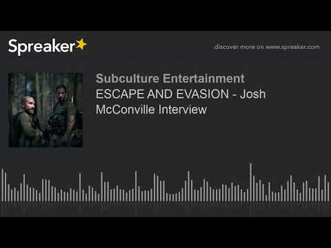 ESCAPE AND EVASION - Josh McConville Interview