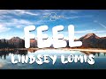 Lindsey Lomis - Feel [Lyrics Video]