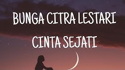 Lirik Lagu || Bunga Citra Lestari - Cinta Sejati  - Durasi: 4:32. 