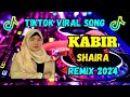 KABIR TIKTOK VIRAL | SHAIRA HIT SONG 2024 | Dj MagicMan Remix