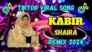 KABIR TIKTOK VIRAL SHAIRA HIT SONG 2024 Dj MagicMan Remix