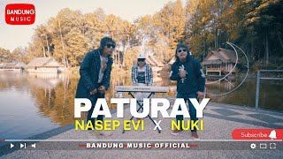 Paturay - Nasep feat Nuki [ Bandung Music]