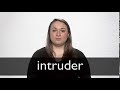 How to pronounce INTRUDER in British English