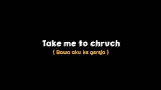 Mentahan Ccp 30 detik lirik lagu Take Me To Church