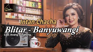 Intan Chacha - Blitar Banyuwangi