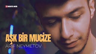 Arif Neymetov - Aşk Bir Mucize Resimi