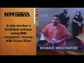A city worker's kickback scheme using NM tax payer's money; NM Crime Files