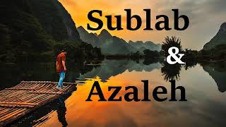 Sublab & Azaleh. Best Collection. Beautiful Chill Mix