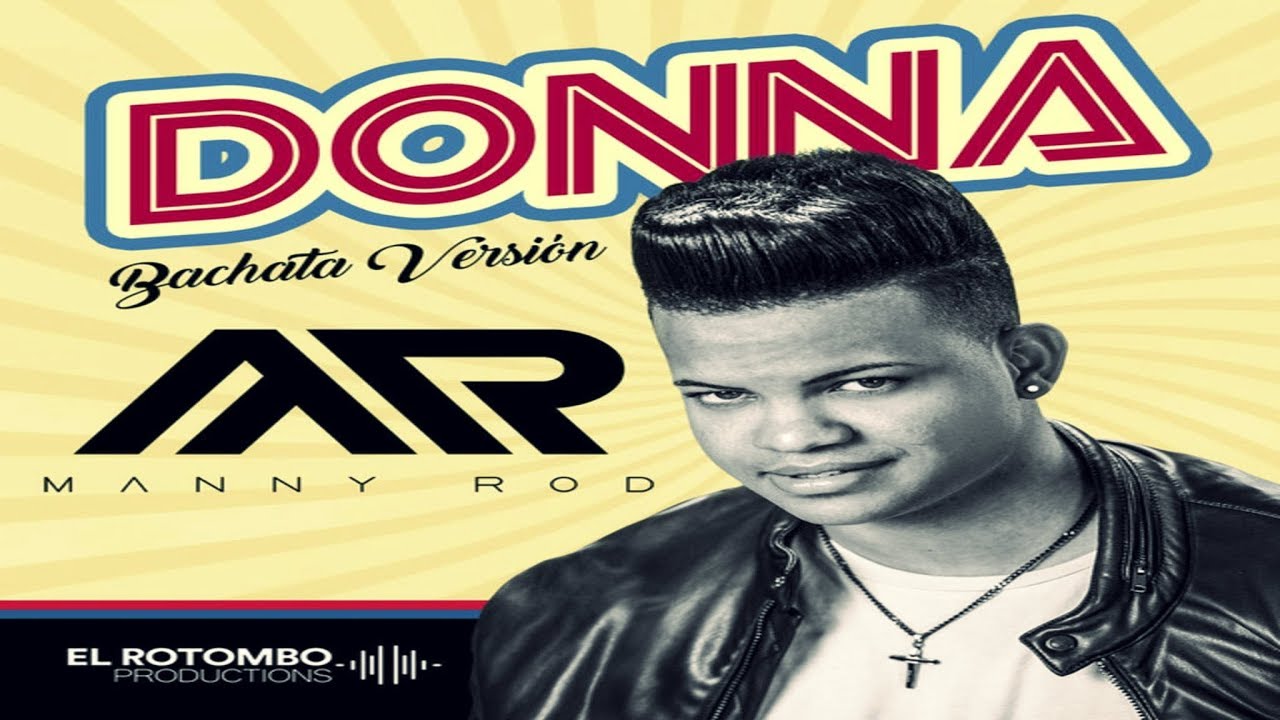 Manny Rod - DONNA (Bachata 2018) alemania vs méxico