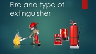 fire and fire extinguisher types