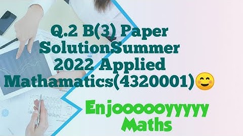 Q.2 B(3) Paper Solution Applied Mathematics (4320001)