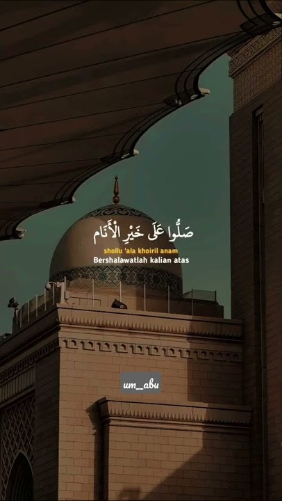 Story WA Islami | Shollu Ala Khoiril Anam | 10/03/22