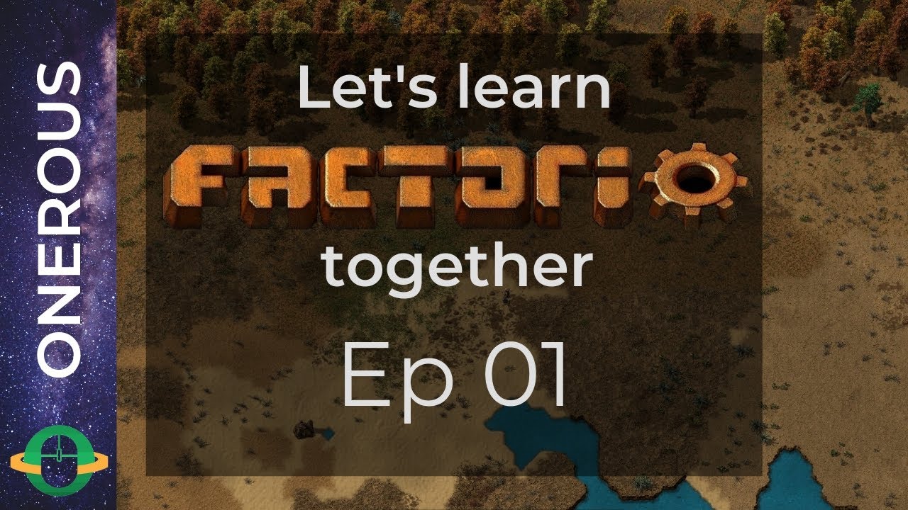 Let's learn Factorio together Ep 01: Starting out - YouTube