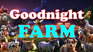Goodnight Farm: The Ultimate Counting Adventure with Farm Animals 🐷 | Children's Bedtime Story