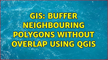 GIS: Buffer neighbouring polygons without overlap using QGIS (4 Solutions!!)