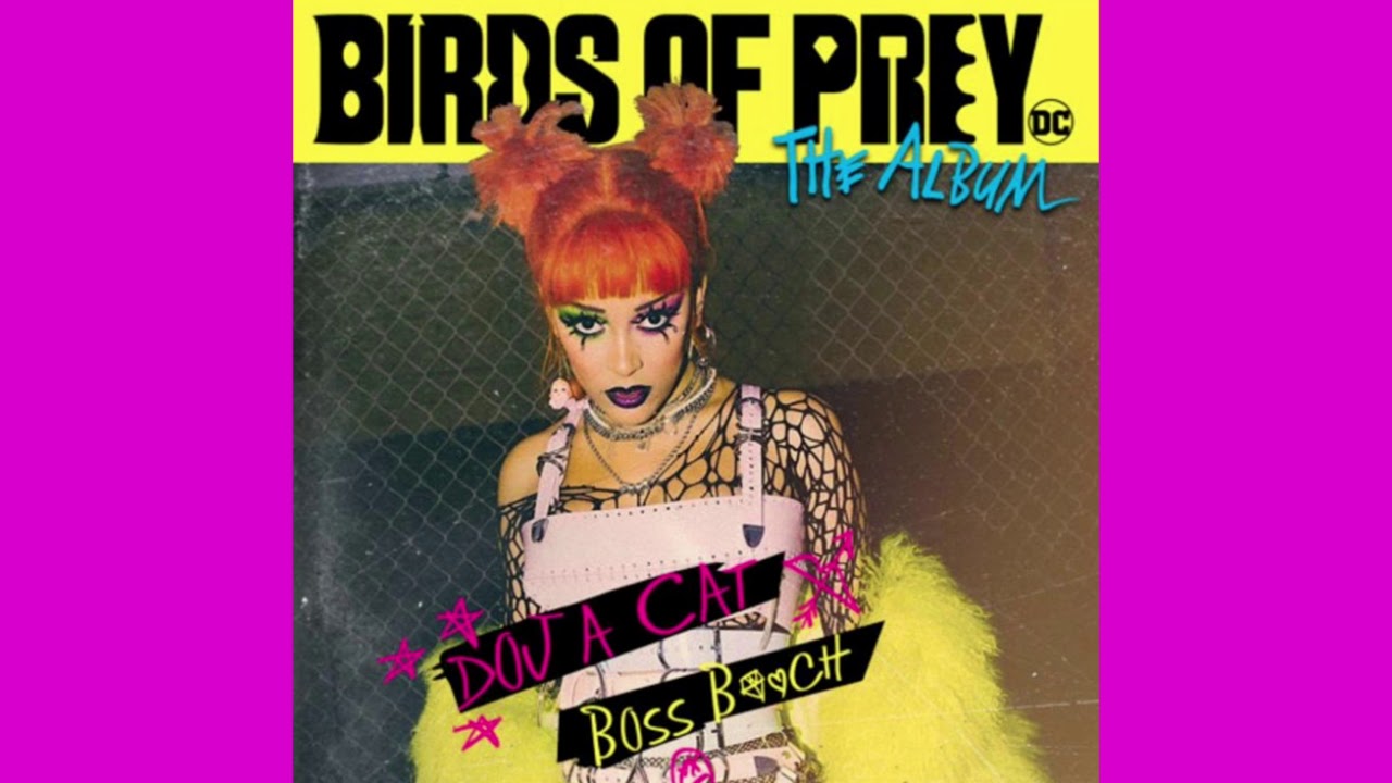 Doja Cat - Boss B*tch ( Birds Of Prey Soundtrack Extended Version)
