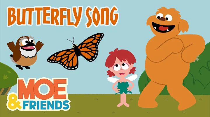 Butterfly Song | Kids Learn About Butterflies | Moe & Friends #Moe #ButterflySong #KidsSongs